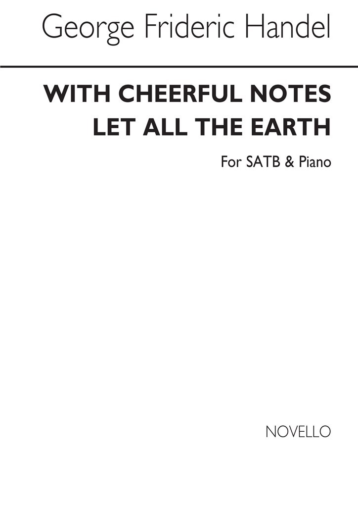 With Cheerful Notes Let All The Earth